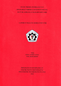 STUDY PROSES PEMBANGUNAN SPEED BOAT FIBERGLASS 20 PENUMPANG DI PT BLAMBANGAN BAHARI SHIPYARD