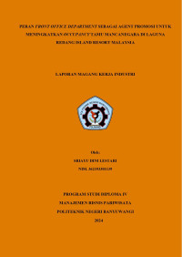 PERAN FRONT OFFICE DEPARTMENT SEBAGAI AGENT PROMOSI UNTUK MENINGKATKAN OCCUPANCY TAMU MANCANEGARA DI LAGUNA REDANG ISLAND RESORT MALAYSIA