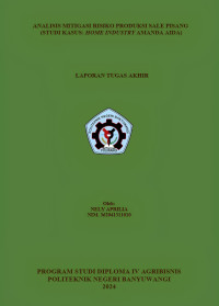 ANALISIS MITIGASI RISIKO PRODUKSI SALE PISANG (STUDI KASUS: HOME INDUSTRY AMANDA AIDA)