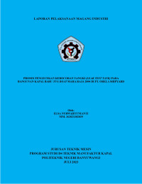 PROSES PENGECEKAN KEBOCORAN TANGKI (LEAK TEST TANK) PADA BANGUNAN KAPAL BARU TUG BOAT MAHA RAJA 2004 DI PT. ORELA SHIPYARD