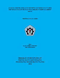 ANALISA TEKNIK KEKUATAN BENDING DAN KEKUATAN TARIK FRP SERAT E-GLASS DENGAN PENAMBAHAN SERBUK KARBON AKTIF