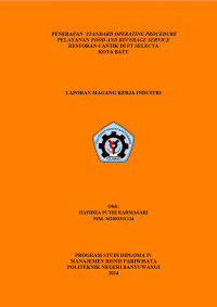 PENERAPAN STANDARD OPERATING PROCEDURE PELAYANAN FOOD AND BEVERAGE SERVICE RESTORAN CANTIK DI PT SELECTA KOTA BATU