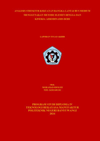 ANALISIS STRUKTUR KEKUATAN RANGKA LANTAI BUS MEDIUM MENGGUNAKAN METODE ELEMEN HINGGA DAN KINERJA AERODINAMIS BODI