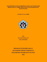 ANALISIS KELAYAKAN PARIWISATA SELO AJI WATER PARK SEBAGAI DAYA TARIK WISATA BUATAN DI KABUPATEN BANYUWANGI