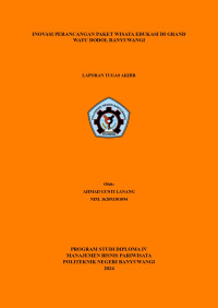 INOVASI PERANCANGAN PAKET WISATA EDUKASI DI GRAND WATU DODOL BANYUWANGI