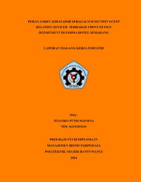 PERAN LOBBY AMBASADOR SEBAGAI SUB SECTION GUEST \R\NRELATION OFFICER  TERHADAP FRONT OFFICE \R\NDEPARTMENT DI PADMA HOTEL SEMARANG