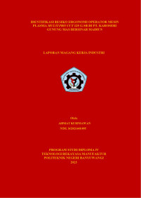 IDENTIFIKASI RESIKO ERGONOMI OPERATOR MESIN PLASMA \R\NMULTI PRO CUT 125 G-SB DI PT. KAROSERI GUNUNG MAS \R\NBERSINAR MADIUN\R\N