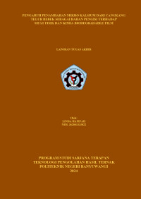 PENGARUH PENAMBAHAN MIKRO KALSIUM DARI CANGKANG TELUR BEBEK SEBAGAI BAHAN PENGISI TERHADAP SIFAT FISIK DAN KIMIA BIODEGRADABLE FILM