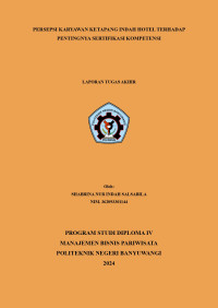 PERSEPSI KARYAWAN KETAPANG INDAH HOTEL TERHADAP PENTINGNYA SERTIFIKASI KOMPETENSI