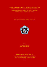 IDENTIFIKASI KEGAGALAN PRODUKSI INTERIOR BUS DENGAN MESIN CNC VACUUM THERMOFORMING \R\NGEISS T10 MENGGUNAKAN METODE FISHBONE DI PT LAKSANA BUS MANUFAKTUR\R\N