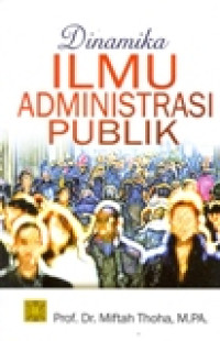 Image of DINAMIKA ILMU ADMINISTRASI PUBLIK