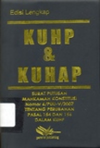 SURAT PUTUSAN MAHKAMAH KONSTITUSI NOMOR 6/PUU-V/2007 TENTANG PERUBAHAN PASAL 154 DAN 156 DALAM KUHP